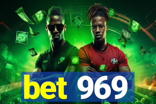 bet 969